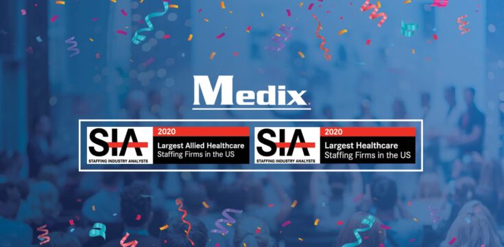 Medix Ranks on Staffing Industry Analysts’ “2020 Largest Healthcare Staffing Firms List” and “2020 Largest Allied Healthcare Staffing Firms List”