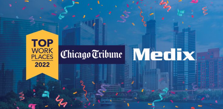 Chicago Tribune Names Medix a Winner of the Chicagoland Top Workplaces 2022 Award