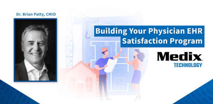 building-a-physician-EHR-satisfaction-program