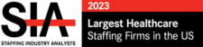 SIA 2023 Largest Healthcare Staffing Firms in the US