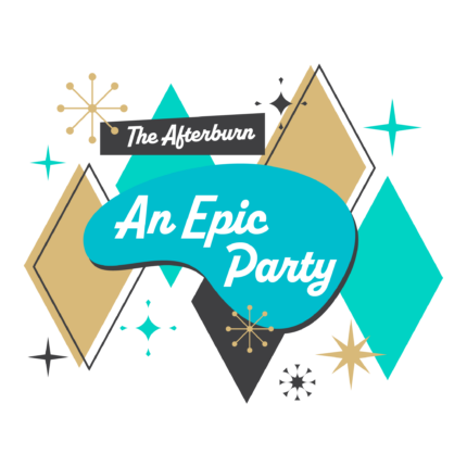 The Afterburn: An Epic Party